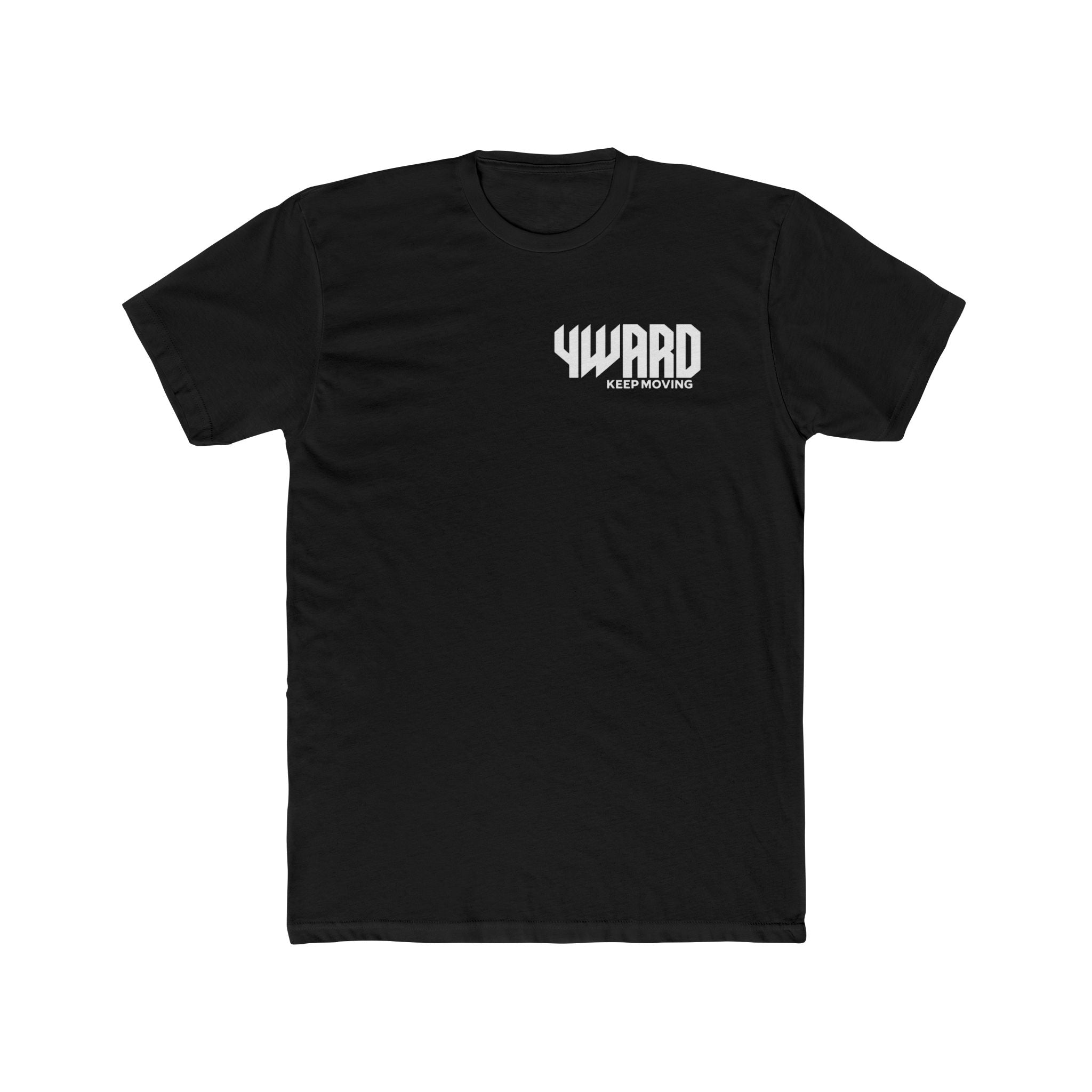 "4 You" Keep Moving 4ward Motivational T-shirt